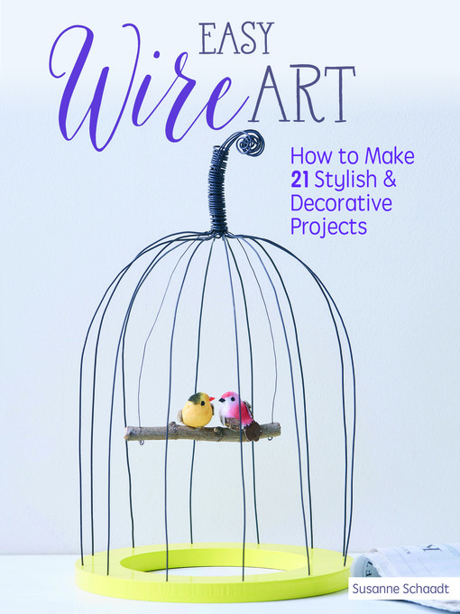 Title details for Easy Wire Art by Susanne Schaadt - Available